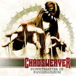 Chaosweaver - Puppetmaster Of Pandemonium